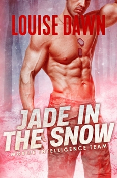 Paperback Jade in the Snow: Book Four of the Mobile Intelligence Team Series Book