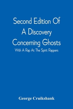 Paperback Second Edition Of A Discovery Concerning Ghosts: With A Rap At The Spirit Rappers Book