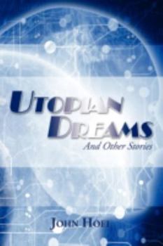 Paperback Utopian Dreams: And Other Stories Book