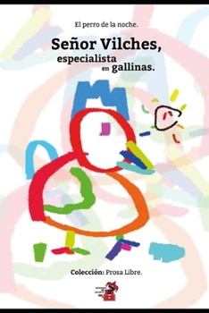 Paperback Señor Vilches: Especialista en gallinas [Spanish] Book