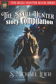 Paperback The Skull Hunter: Story Compilation Book