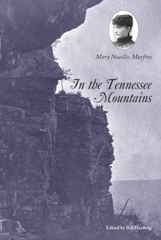 In The Tennessee Mountains (BCL1-PS American Literature)