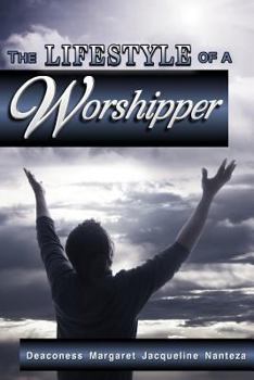 Paperback The Lifestyle Of A Worshipper Book