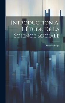 Hardcover Introduction A L'Étude de la Science Sociale [French] Book