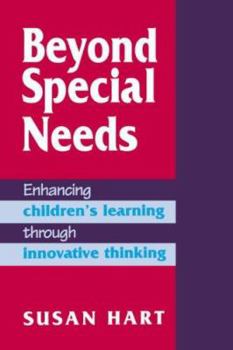 Paperback Beyond Special Needs: Enhancing Children's Learning through Innovative Thinking Book