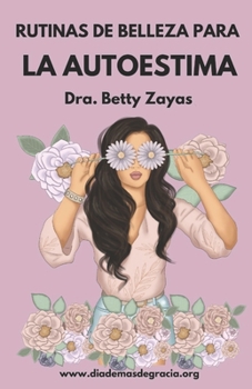 Paperback Rutinas de Belleza para la Autoestima [Spanish] Book