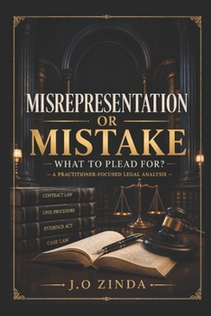 Paperback Misrepresentation or Mistake - What To Plead For? Book