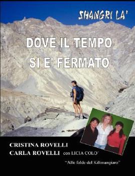 Paperback Dove Il Tempo Si E' Fermato [Italian] Book