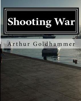 Paperback Shooting War: A novel about a film Book