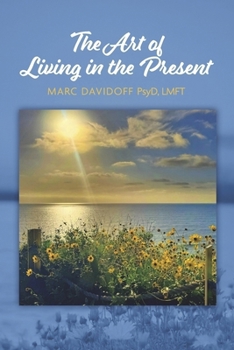 Paperback The Art of Living in the Present Book