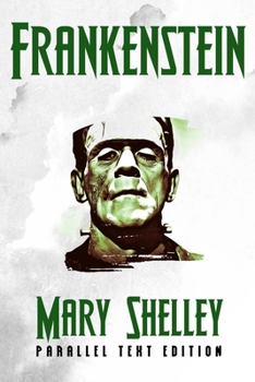 Paperback Frankenstein: Both the 1818 and the 1831 editions side by side Book
