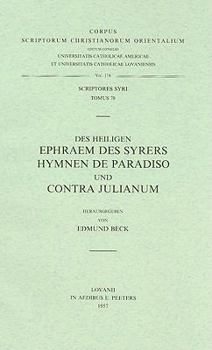 Paperback Des Heiligen Ephraem Des Syrers Hymnen de Paradiso Und Contra Julianum. Syr. 78 [German] Book