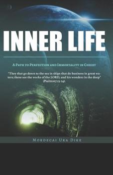 Paperback Inner Life: A path to sinlessness and immortality In christ Book