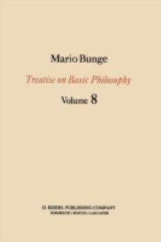 Paperback Treatise on Basic Philosophy: Ethics: The Good and the Right Book