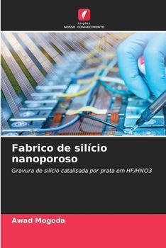 Paperback Fabrico de silício nanoporoso [Portuguese] Book