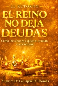 Paperback El Retorno - El Reino no deja deudas [Spanish] Book