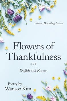 Paperback Flowers of Thankfulness: English and Korean Book