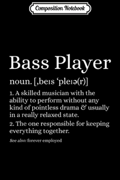 Paperback Composition Notebook: Bass Player Definition Bassist Gift for Musicians Journal/Notebook Blank Lined Ruled 6x9 100 Pages Book