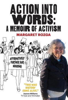 Action Into Words: Memoirs of activist poet Margaret Rozga