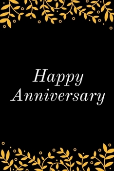 Happy Anniversary: Gag Gift Sarcastic Sassy Anniversary Journal Happy Anniversary Pet Parents Animal Lover Dog Cat Gift Under 10 6X9 Punny Keepsake