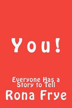 Paperback Y o u !: Everyone Has a Story to Tell Book