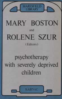 Psychotherapy With Severely Deprived Children
