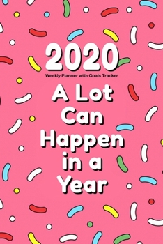 2020 Weekly Planner with Goals Tracker: Pink 2020 At a Glance Weekly Planner Pages with To Do List and Goal Setting Worksheets