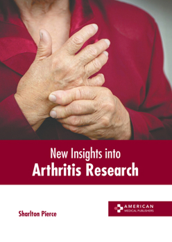Hardcover New Insights Into Arthritis Research Book