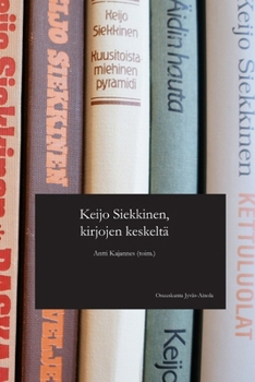 Paperback Keijo Siekkinen, kirjojen keskeltä [Finnish] Book