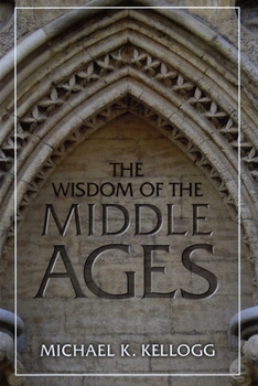 Hardcover Wisdom of the Middle Ages Book