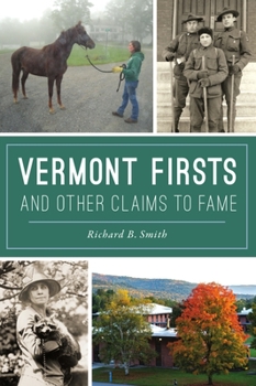 Paperback Vermont Firsts and Other Claims to Fame Book