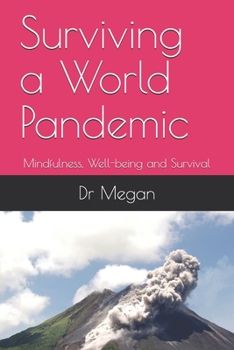 Paperback Surviving a World Pandemic: Mindfulness, Well-being and Survival Book