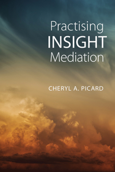 Hardcover Practising Insight Mediation Book