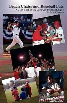 Paperback Beach Chairs and Baseball Bats: A Celebration of the Cape Cod Baseball League Book