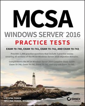 Paperback McSa Windows Server 2016 Practice Tests: Exam 70-740, Exam 70-741, Exam 70-742, and Exam 70-743 Book