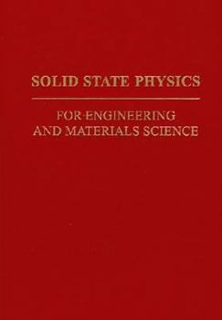 Hardcover Solid State Physics for Engineering and Materials Science Book