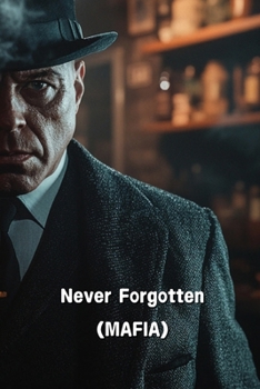 Paperback Never Forgotten (MAFIA) Book