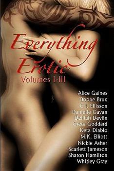 Paperback Everything Erotic Volumes I-III Book