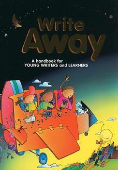 Paperback Write Away: A Handbook for Young Writers and Learners Book