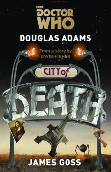 Doctor Who: City of Death - Book #157 of the Doctor Who Target Books (Numerical Order)