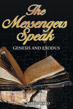Paperback The Messengers Speak: Genesis and Exodus Book