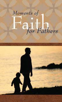 Paperback Moments of Faith for Fathers Book