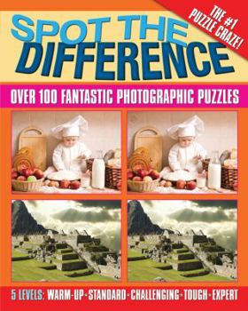 Paperback Spot the Difference: Over 100 Fantastic Photographic Puzzles Book