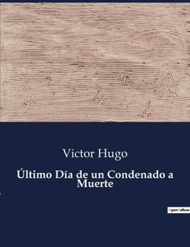 Paperback Último Día de un Condenado a Muerte [Spanish] Book