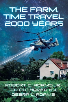 Paperback The Farm, Time Travel, 2000 years Book