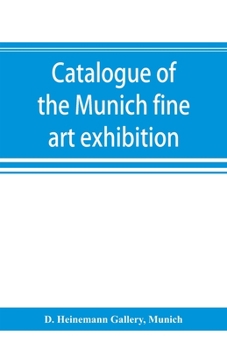 Catalogue of the Munich Fine Art Exhibition