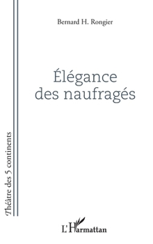 Paperback Elégance des naufragés [French] Book