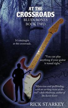 Paperback At the Crossroads: Blues Bones Book Two Book