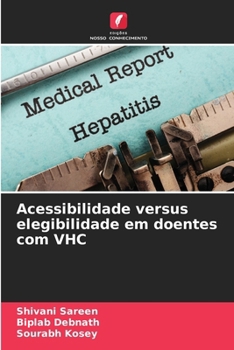Paperback Acessibilidade versus elegibilidade em doentes com VHC [Portuguese] Book