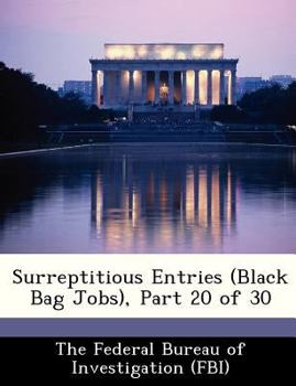 Paperback Surreptitious Entries (Black Bag Jobs), Part 20 of 30 Book